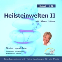 Heilsteinwelten II, Hörbuch Klaus Hüser